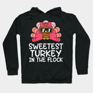 Sweetest Turkey In The Flock Girls Thanksgiving Women Hoodie